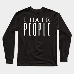 Bigfoot I Hate People Long Sleeve T-Shirt